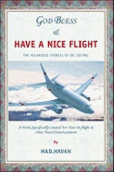 God Bless and Have a Nice Flight