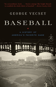 Baseball: A History of America's Favorite Game (Modern Library Chronicles) - Book #25 of the Modern Library Chronicles