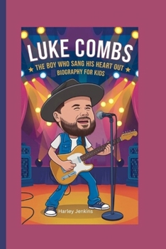LUKE COMBS: The Boy Who Sang His Heart Out - Biography for kids