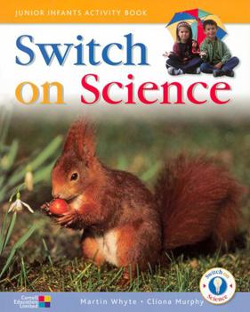 Switch on Science Junior Infant Activity Book