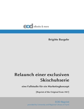 Paperback Relaunch einer exclusiven Skischuhserie [German] Book