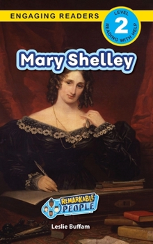 Hardcover Mary Shelley: Remarkable People (Engaging Readers, Level 2) [Large Print] Book