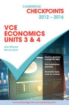 Paperback Cambridge Checkpoints Vce Economics Units 3 and 4 2012-16 Book