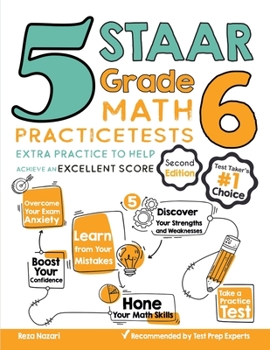 Paperback 5 STAAR Grade 6 Math Practice Tests: Extra Practice to Help Achieve an Excellent Score Book