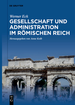 Paperback Gesellschaft und Administration im Römischen Reich [German] Book