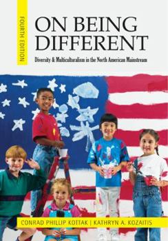 Paperback On Being Different: Diversity and Multiculturalism in the North American Mainstream Book