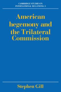 Paperback American Hegemony and the Trilateral Commission Book