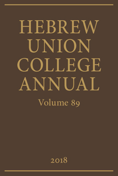 Hardcover Hebrew Union College Annual Volume 89 (2018) Book