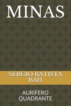 Paperback Minas: Aurífero Quadrante [Portuguese] Book