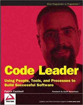 Paperback Code Leader: Using People, Tools, and Processes to Build Successful Software Book