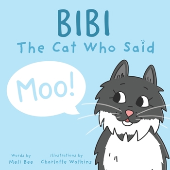 Paperback Bibi - The Cat Who Said Moo Book