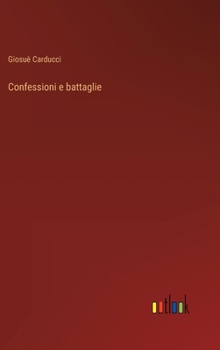 Hardcover Confessioni e battaglie [Italian] Book