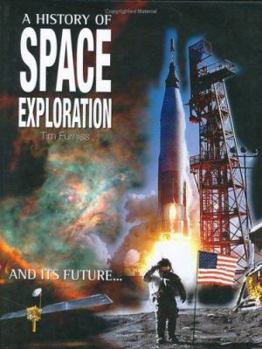 A History of Space Exploration: And its future...