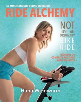 Paperback Ride Alchemy: Not Just an Ordinary Bike Ride Book