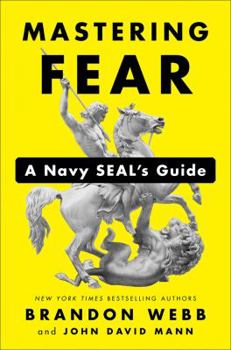 Hardcover Mastering Fear: A Navy Seal's Guide Book