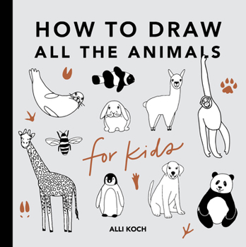 Paperback All the Animals: How to Draw Books for Kids with Dogs, Cats, Lions, Dolphins, and More Book