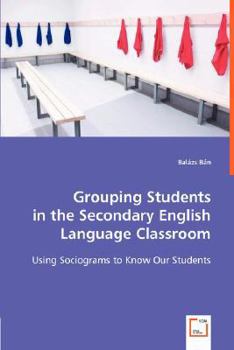 Paperback Grouping Students in the Secondary English Language Classroom Book