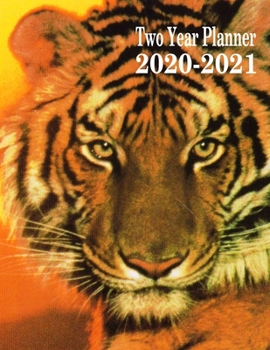 Two Year Planner 2020-2021: Tiger Monthly Planner 8.5 x 11