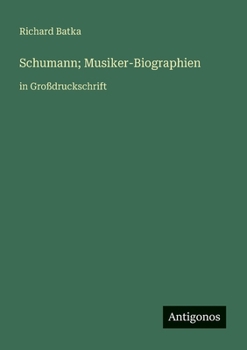 Paperback Schumann; Musiker-Biographien: in Großdruckschrift [German] Book