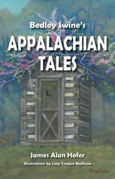 Paperback Bedley Swine's Appalachian Tales Book