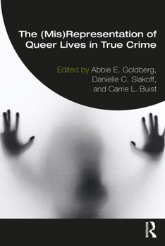 Paperback The (Mis)Representation of Queer Lives in True Crime Book