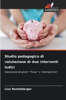 Paperback Studio pedagogico di valutazione di due interventi ludici [Italian] Book