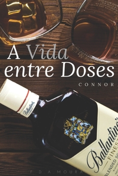 Paperback A Vida Entre Doses: Connor [Portuguese] Book