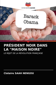 Paperback Président Noir Dans La "Maison Noire" [French] Book
