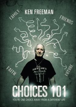 Paperback Choices 101: You're One Choice Away from a Different Life Book