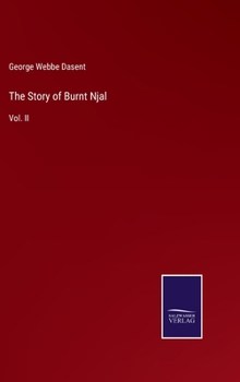 Hardcover The Story of Burnt Njal: Vol. II Book