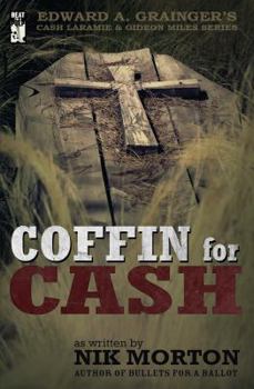 Coffin for Cash - Book #12 of the Cash Laramie & Gideon Miles