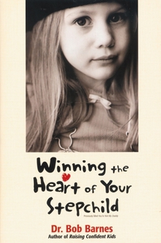 Paperback Winning the Heart of Your Stepchild Book