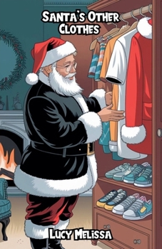 Santa's Other Clothes