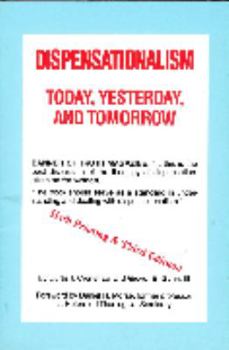 Paperback Dispensationalism Today, Yesterday, and Tomorrow Book