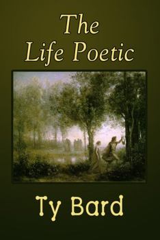 Paperback The Life Poetic Book