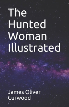 Paperback The Hunted Woman Illustrated Book