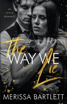 Paperback The Way We Lie Book