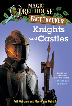 Paperback Knights and Castles: A Nonfiction Companion to Magic Tree House #2: The Knight at Dawn Book
