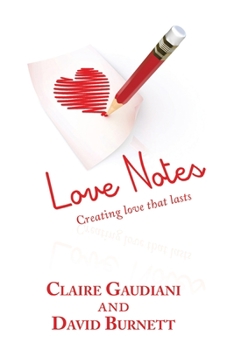 Paperback Love Notes: Creating Love That Lasts Book