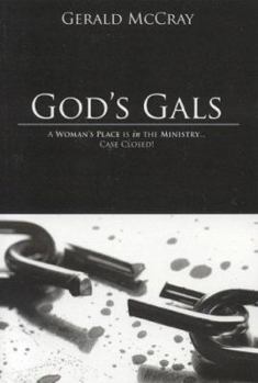 Paperback God's Gals: A Woman's Place is in the Ministry-Case Closed! Book