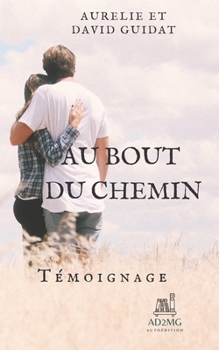 Paperback Au Bout Du Chemin [French] Book