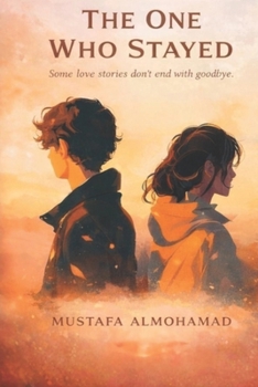 Paperback The one who stayed: Her regret. His faith. A love that refused to end. Book