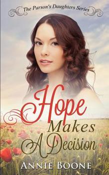 Paperback Hope Makes a Decision: A Clean and Wholesome Western Romance Book