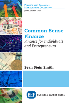 Paperback Common Sense Finance: Finance for Individuals and Entrepreneurs Book
