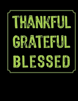 Paperback Thankful Grateful Blessed: 2020 Weekly Planner Organizer Dated Calendar And ToDo List Tracker Notebook Book