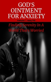Paperback God's Ointment For Anxiety Book