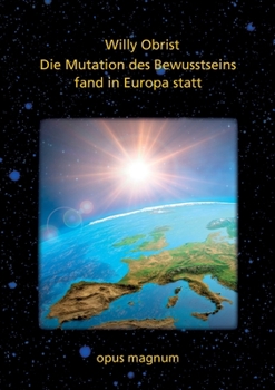 Paperback Die Mutation des Bewusstsseins fand in Europa statt [German] Book