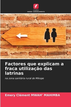 Paperback Factores que explicam a fraca utilização das latrinas [Portuguese] Book