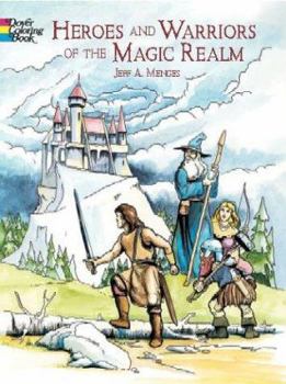 Heroes and Warriors of the Magic Realm (Dover Pictorial Archives)
