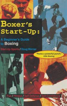 Paperback Boxer's Start-Up: A Beginner's Guide to Boxing Book